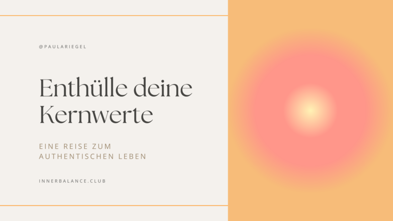 Enthülle deine Kernwerte - Onlinekurs