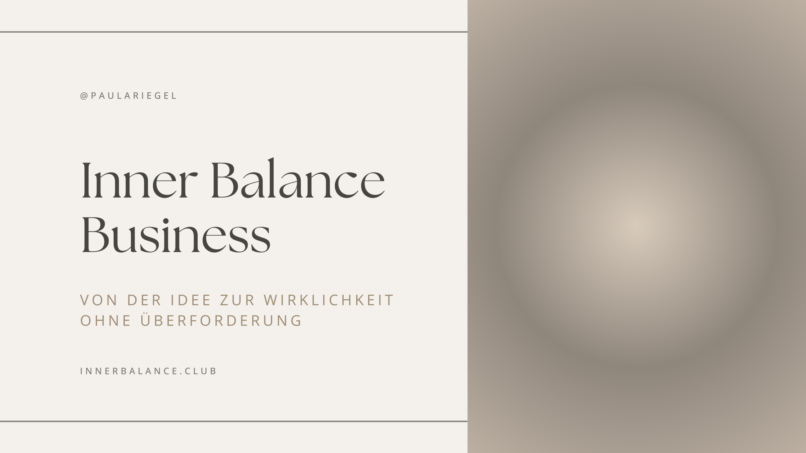 Inner Balance Business – von der Idee zur Wirklichkeit