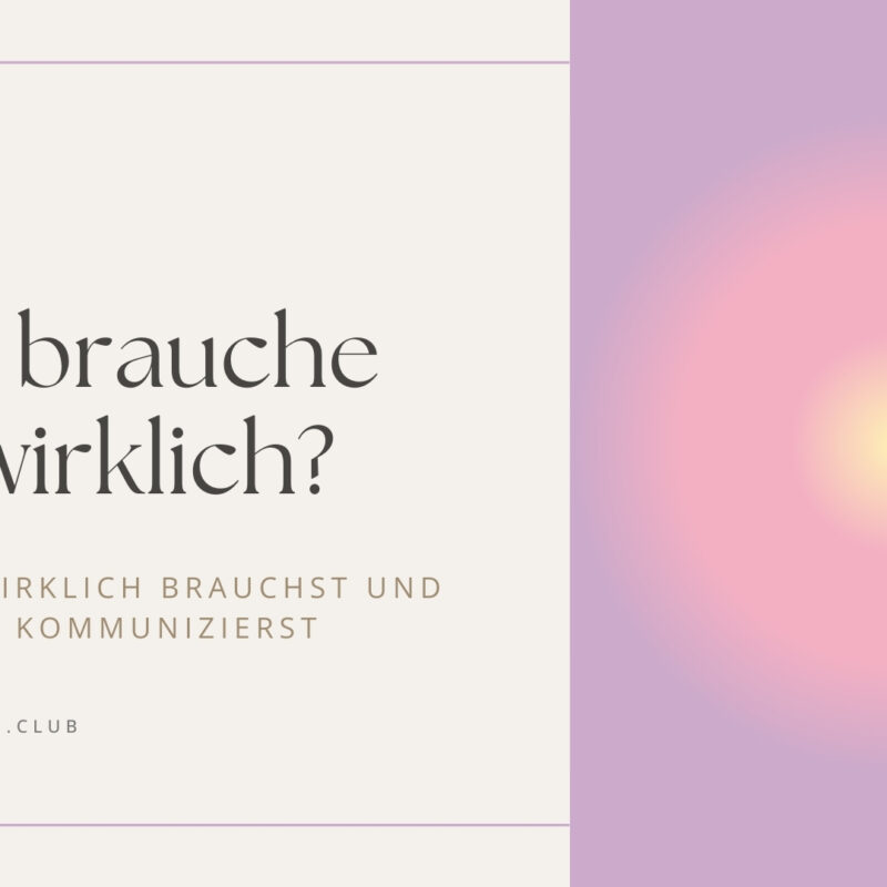 Deine Bedürfnisse - Den Körper verstehen lernen